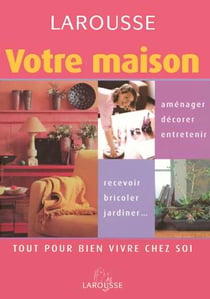 Larousse de la maison
