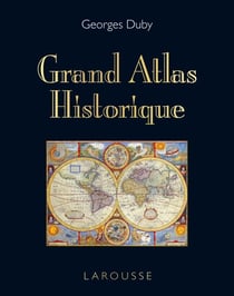 Grand atlas historique (édition 2011)