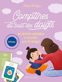 Comptines du bout des doigts : 30 petites histoires à raconter sur le visage