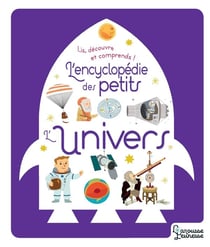 L'Encyclopédie des petits - L'Univers