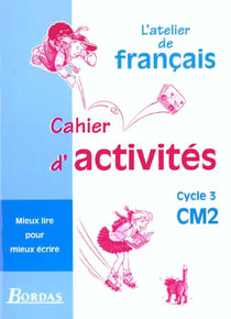 L'atelier de francais - cm2 - cahier d'activités