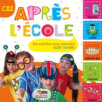 Apres L'école Ce2 Des activités Pour Apprendre Autrement
