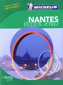 Le guide vert : Nantes - week-end (édition 2010)
