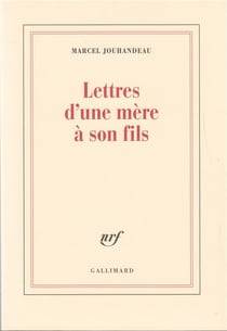 Lettres d'une mere a son fils