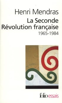 La Seconde Révolution française : (1965-1984)