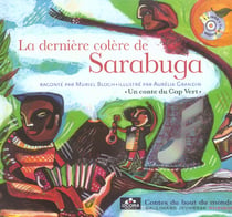 La derniere colere de sarabuga - un conte du cap vert