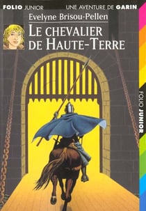 Garin Trousseboeuf Tome 7 : le chevalier de Haute-Terre