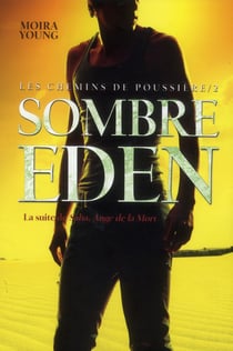 Les chemins de poussière Tome 2 - sombre Eden