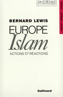 Europe - Islam : Actions et réactions