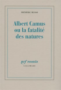 Albert camus où la fatalité des natures