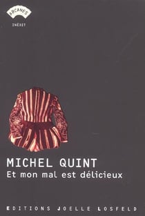 Et mon mal est délicieux