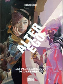 Alter ego - les plus beaux duos du street art