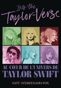 Into the Taylor-verse : Au coeur de l'univers de Taylor Swift