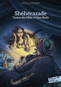 Shéhérazade : Contes des Mille et Une Nuits (édition 2003)