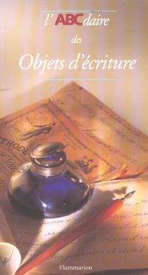 L'ABCdaire des objets d'écriture