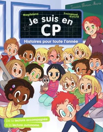Je suis en CP : histoires pour toute l'année