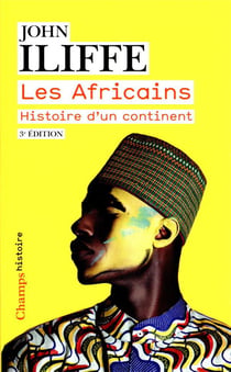 Les africains : histoire d'un continent