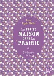 La petite maison dans la prairie Tome 3 : sur les rives du lac
