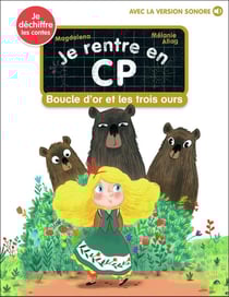 Je rentre en CP Tome 18 : boucle d'or et les trois ours