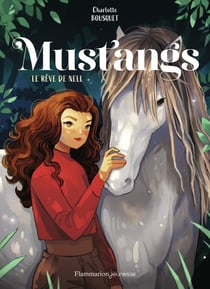 Mustangs Tome 1 : Le rêve de Nell