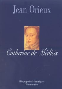 Catherine de Médicis ou la reine noire