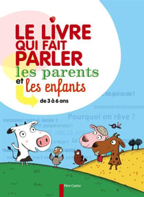 Livre Qui Fait Parler Les Parents Et Les Enfant