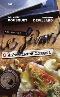 Le Guide des films à voir entre copains