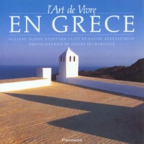 L'art de vivre en grece - photographies de gilles de chabaneix