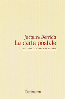 La Carte postale : de Socrate à Freud et au-delà