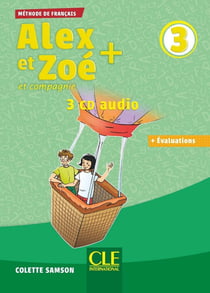 Alex et Zoé et compagnie Tome 3 : FLE - 3 CD audio (édition 2019)
