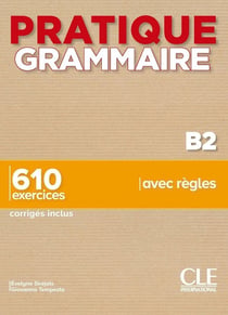 Pratique grammaire - Niveau B2