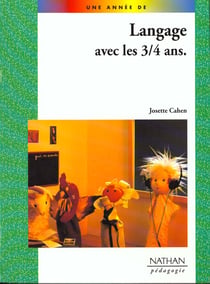 Langage avec les 3/4 ans pedagogie coll. une annee de