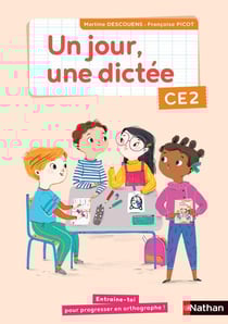 Cahier de dictées - CE2 - un jour, une dictée (édition 2020)