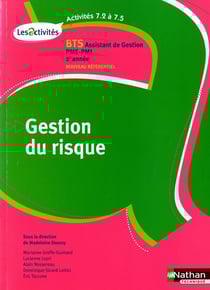 Gestion du risque - BTS 2ème année - assistant de gestion PME-PMI - activités 7.2 et 7.5 - livre de l'élève (édition 2010)