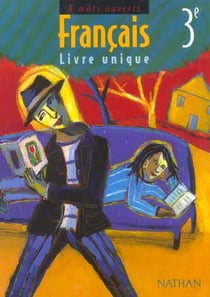 A mots ouverts - français - 3ème - manuel de l'élève (édition 2003)