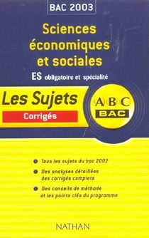 Sciences economiques et sociales - terminale es - enseignement obligatoire et de specialite - corriges - edition 2003