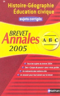 ABC DU BREVET - SUJETS & CORRIGES Tome 26 : histoire-géographie, éducation civique - séries collège, technologique et professionnelles