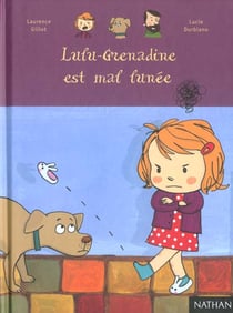 Lulu-Grenadine est mal lunée