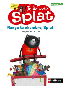 Je lis avec Splat : range ta chambre, Splat ! niveau 2