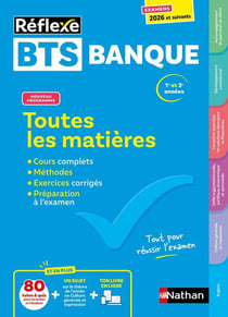 Réflexe Tome 18 : BTS Banque - Toutes les matières - 1re et 2e années (édition 2024/2025)