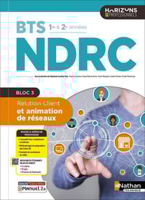 BTS NDRC : Relation client et animation de réseaux - BTS NDRC 1re et 2e années - Éd. 2025 - Livre + licence
