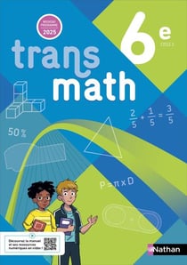 Transmath : 6e - Manuel élève (édition 2025)