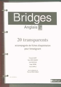 Bridges - anglais - 2nde - classeur 20 transparents (édition 2005)