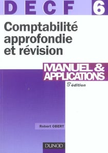 DECF 6 - COMPTABILITE APPROFONDIE ET REVISION (5e édition)