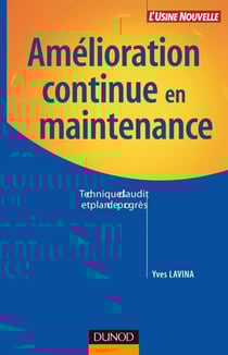 Amélioration continue en maintenance - Techniques d'audit et plan de progrès