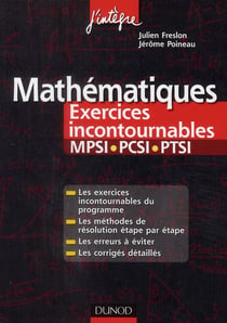 Mathématiques - mpsi, pcsi, ptsi - exercices incontournables (2e édition)