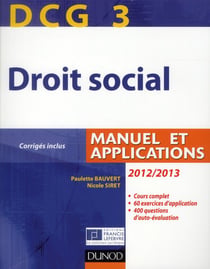 DCG 3 - droit social - manuel et applications, corrigés inclus (édition 2012/2013)