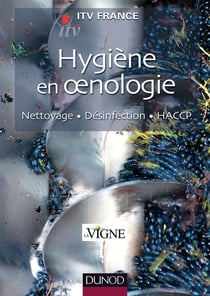Hygiène en oenologie - nettoyage, désinfection, HACCP