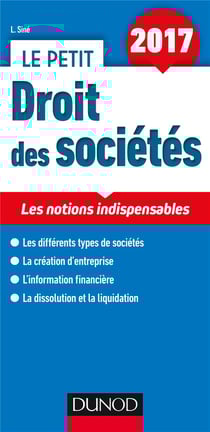 Le petit droit des sociétés - les notions indispensables (édition 2017)
