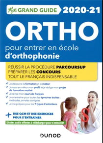 Je prépare - mon grand guide ortho pour entrer en école d'orthophonie (édition 2020/2021)